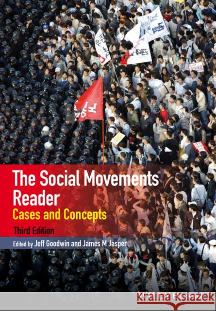 The Social Movements Reader: Cases and Concepts Jasper, James M. 9781118729793 John Wiley & Sons - książka