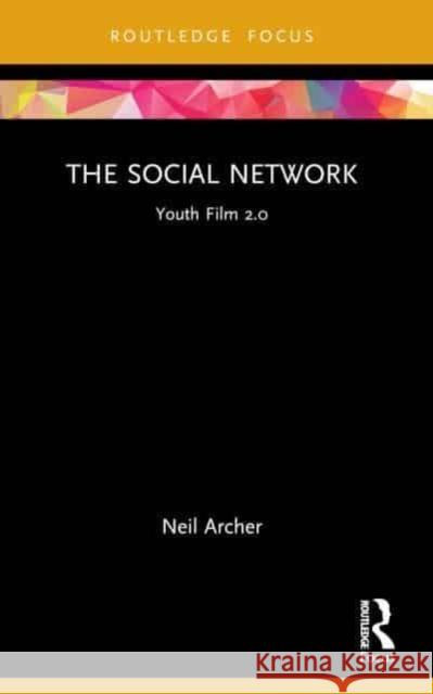 The Social Network Neil Archer 9780367753115 Taylor & Francis Ltd - książka