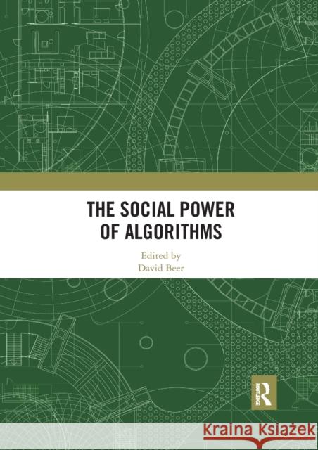 The Social Power of Algorithms David Beer 9780367592813 Routledge - książka