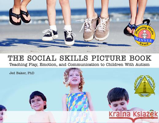 The Social Skills Picture Book: Teaching Communication, Play and Emotion Baker, Jed 9781885477910  - książka