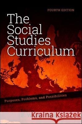 The Social Studies Curriculum Ross, E. Wayne 9781438453163 State University of New York Press - książka