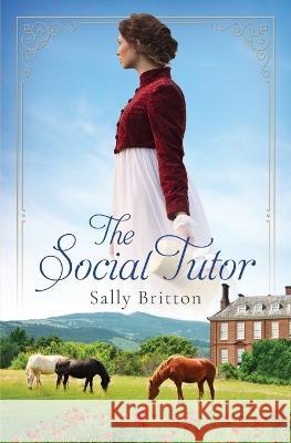 The Social Tutor Sally Britton 9781685270278 Pink Citrus Books LLC - książka