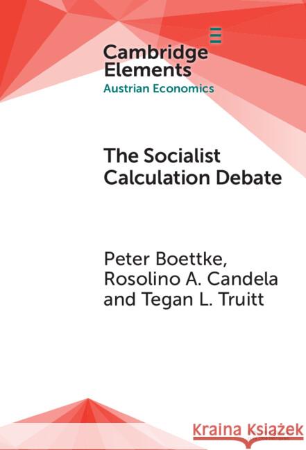 The Socialist Calculation Debate: Theory, History, and Contemporary Relevance Tegan Lindstrom (George Mason University) Truitt 9781009593663 Cambridge University Press - książka