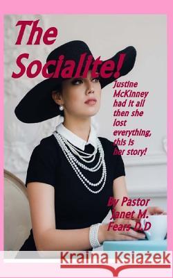 The Socialite Pastor Janet Marie Fear 9781979468404 Createspace Independent Publishing Platform - książka