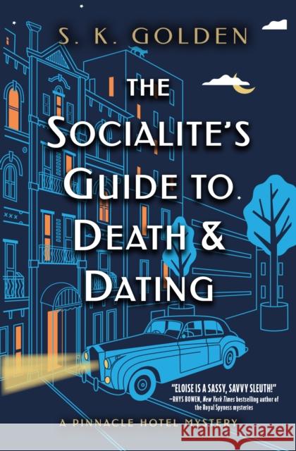 The Socialite's Guide To Death And Dating S.K. Golden 9781639104857 Crooked Lane Books - książka