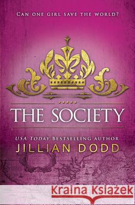 The Society Jillian Dodd 9781946793195 Bandit Publishing - książka