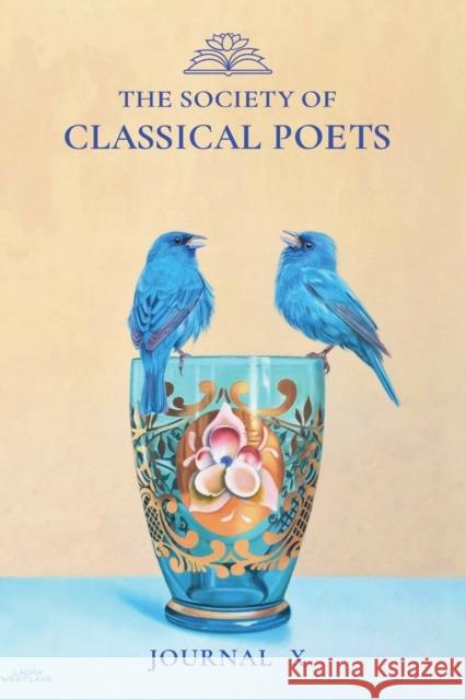 The Society of Classical Poets Journal X Evan Mantyk C B Anderson Dusty Grein 9781949398663 Society of Classical Poets, Inc. - książka