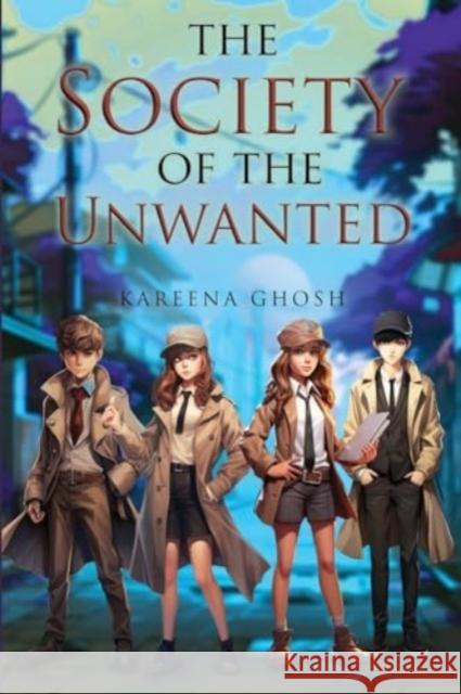 The Society of The Unwanted Kareena Ghosh 9781804395981 Olympia Publishers - książka