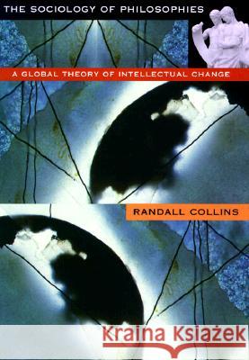 The Sociology of Philosophies: A Global Theory of Intellectual Change - stan bdb 9780674816473  A780674816473  - książka