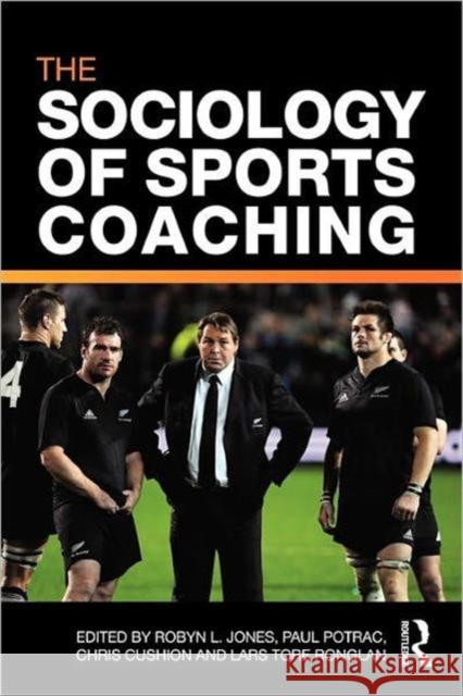 The Sociology of Sports Coaching Robert L Jones 9780415560856  - książka