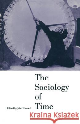 The Sociology of Time John Hassard 9781349208715 Palgrave MacMillan - książka