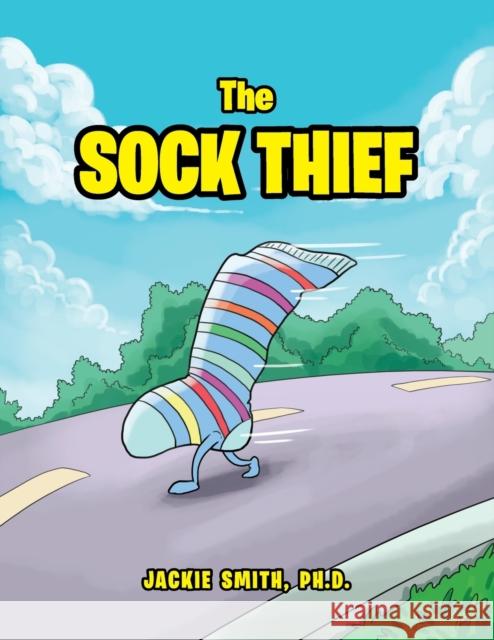 The Sock Thief Jackie Smit 9781951469634 Bookwhip Company - książka