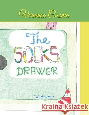 The SOCKS drawer: *kindergarten Ana Yang Luminita Voiviciuc Cartile Veronicai 9781661568887 Independently Published - książka