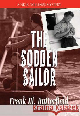 The Sodden Sailor Frank W. Butterfield 9781387011216 Lulu.com - książka