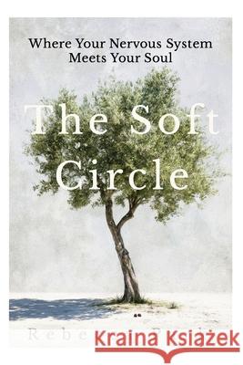 The Soft Circle Park 9781764422307 Rebecca Park - książka