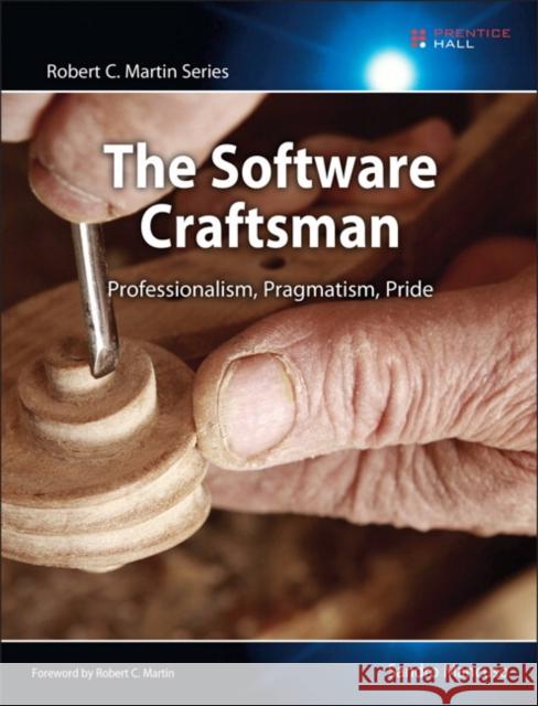 The Software Craftsman: Professionalism, Pragmatism, Pride Mancuso, Sandro 9780134052502  - książka