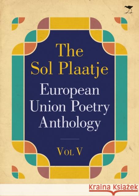 The Sol Plaatje European Union Poetry Anthology Vol. V Various Poets 9781431422456 Jacana Media - książka