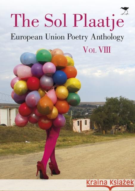 The Sol Plaatje European Union Poetry Anthology Vol. VIII Various Poets 9781431427215 Jacana Media - książka