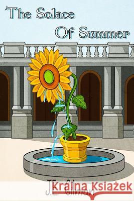 The Solace of Summer J. E. Gilman James_illus 9781979036825 Createspace Independent Publishing Platform - książka