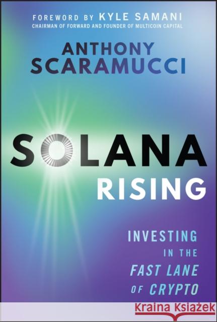 The Solana Standard Anthony (SkyBridge Capital; Tufts University) Scaramucci 9781394358595 Wiley - książka