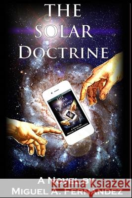 The Solar Doctrine Miguel Angel Fernandez 9781726352970 Createspace Independent Publishing Platform - książka