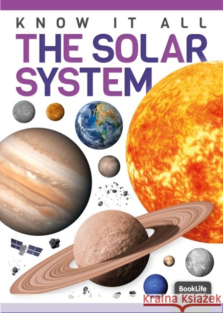 The Solar System Louise Nelson 9781801550437 BookLife Publishing - książka