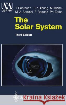 The Solar System Encrenaz                                 Therese Encrenaz Jean-Pierre Bibring 9783540002413 Springer - książka