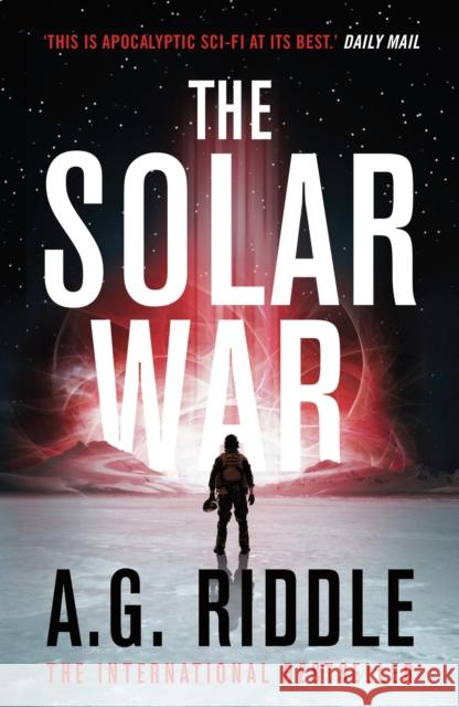 The Solar War A.G. Riddle 9781789544930 Bloomsbury Publishing PLC - książka
