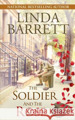 The Soldier and the Rose Linda Barrett 9780988978065 Not Avail - książka