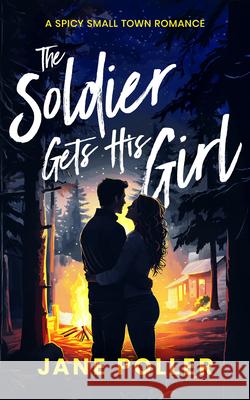 The Soldier Gets His Girl Jane Poller 9781036707934 Vinci Books Ltd. - książka