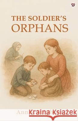 The Soldier s Orphans Ann S. Stephens 9789370815995 Double 9 Books - książka