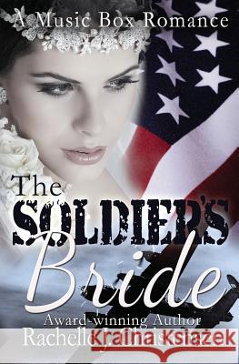 The Soldier's Bride Rachelle J. Christensen 9780996897693 Peachwood Press LLC - książka