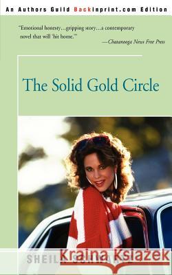 The Solid Gold Circle Sheila Schwartz 9780595190614 Backinprint.com - książka