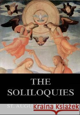 The Soliloquies: Annotated Edition including more than 80 Notes Cleveland, Rose Elizabeth 9783849692063 Jazzybee Verlag - książka