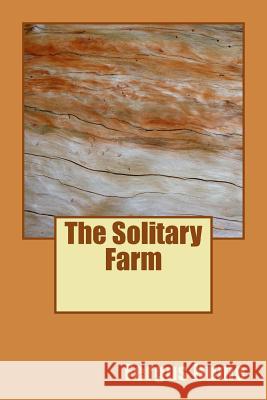 The Solitary Farm Fergus Hume 9781718613430 Createspace Independent Publishing Platform - książka