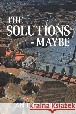 The Solutions - Maybe Ian Litchfield 9781738617128 Ripper Books - książka