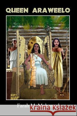 The Somali Queen: Queen Arraweelo Farah M. Mohamed 9780972661553 Somali Media Company - książka