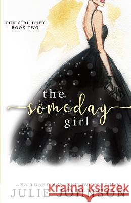 The Someday Girl Julie Johnson 9780998657417 Julie Johnson - książka