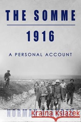 The Somme, 1916: A Personal Account Norman Gladden 9781800556157 Sapere Books - książka