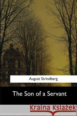 The Son of a Servant August Strindberg Claud Field 9781546908999 Createspace Independent Publishing Platform - książka