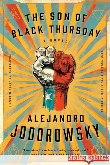 The Son of Black Thursday Alejandro Jodorowsky Megan McDowell 9781632060532 Restless Books - książka