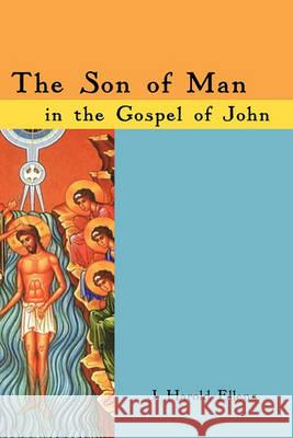 The Son of Man in the Gospel of John J. Harold Ellens 9781906055998 Sheffield Phoenix Press Ltd - książka