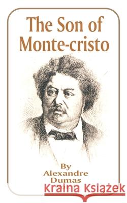 The Son of Monte-Cristo: Volume 1 Dumas, Alexandre 9781589632264 Fredonia Books (NL) - książka