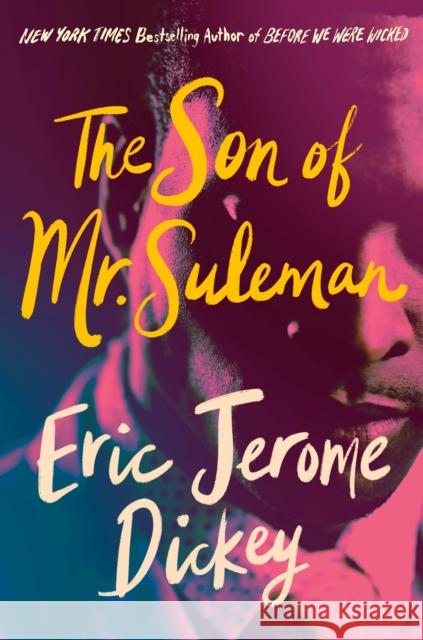 The Son Of Mr. Suleman: A Novel Eric Jerome Dickey 9781524745233 Penguin Putnam Inc - książka