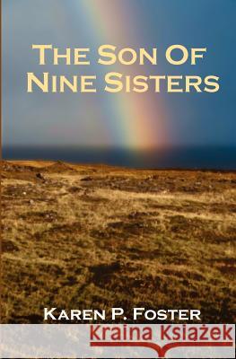 The Son of Nine Sisters Karen P. Foster 9780988094000 Jera Institute - książka