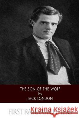 The Son of the Wolf Jack London 9781508579663 Createspace - książka