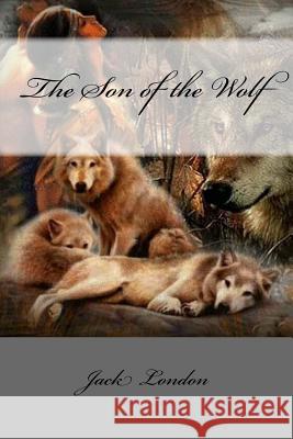 The Son of the Wolf Jack London Mybook 9781978036727 Createspace Independent Publishing Platform - książka