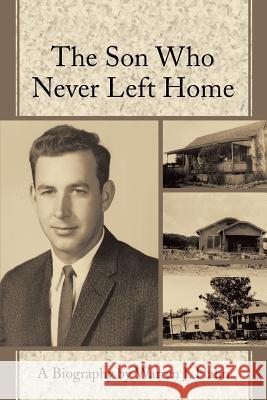 The Son Who Never Left Home Warren J. Hahn 9781491723845 iUniverse.com - książka