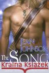 The Song Jean Johnson 9780425219294 Berkley Publishing Group