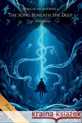 The Song Beneath the Deep Diane Kann 9781971356617 Bolt and Charlie Books - książka